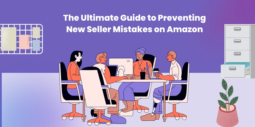 Top Mistakes New Amazon Sellers Make and How to Avoid Them
