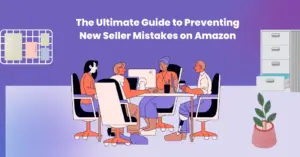 Guide for new Amazon sellers to prevent common mistakes and achieve long-term success this year.