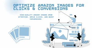 Boost Amazon conversions with optimized product images designed to attract clicks and increase sales